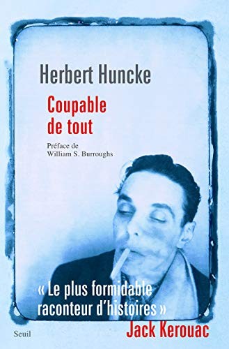Coupable de tout : Et autres textes