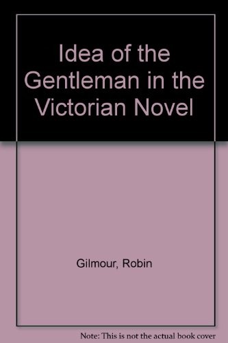 The idea of the gentleman in the Victorian novel