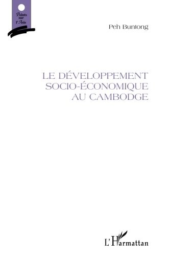 Le développement socio-économique au Cambodge (French Edition)