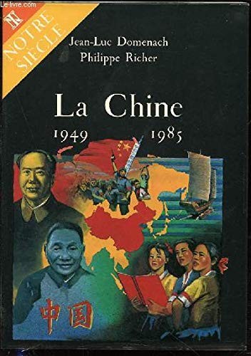 La Chine, 1949-1985