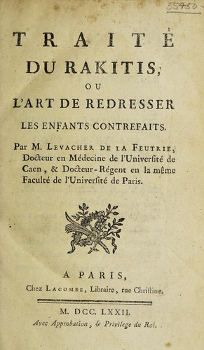 Traité du rakitis, ou l'art de redresser les enfants contrefaits