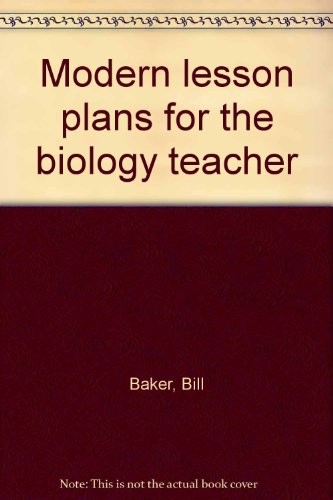 Modern lesson plans for the biology teacher