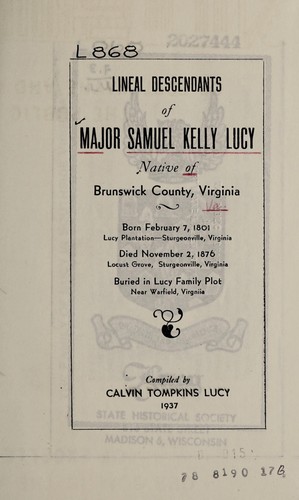 Lineal descendants of Major Samuel Kelly Lucy
