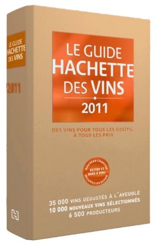 Guide Hachette Des Vins 2011       Fl (French Edition)