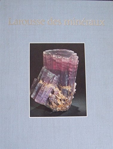 Larousse des minéraux