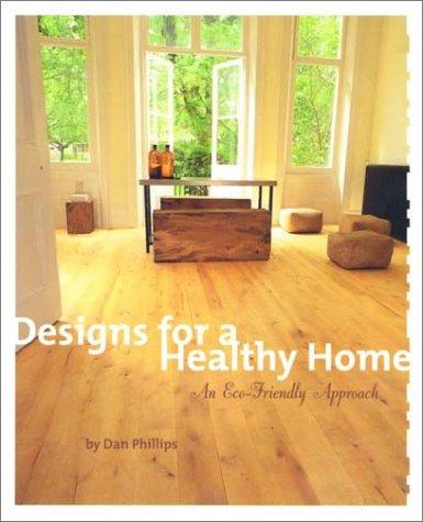 Designs for a healthy home