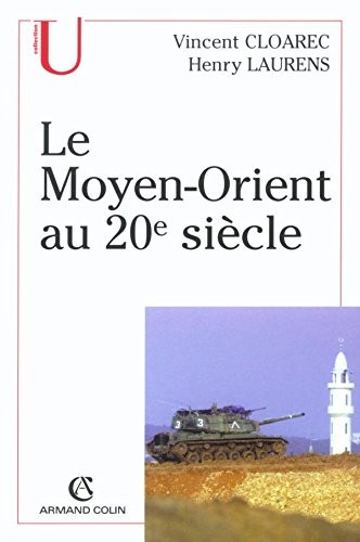 Le Moyen-Orient au 20e siecle (French Edition)
