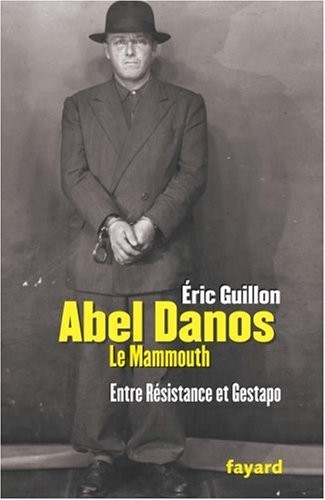 Abel Danos, dit le mammouth