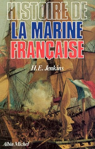 Histoire de La Marine Francaise (French Edition)