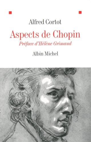 Aspects de Chopin (Critiques, Analyses, Biographies Et Histoire Litteraire) (French Edition)