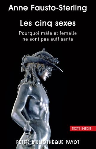 Les cinq sexes : Pourquoi mâle et femelle ne sont pas suffisants