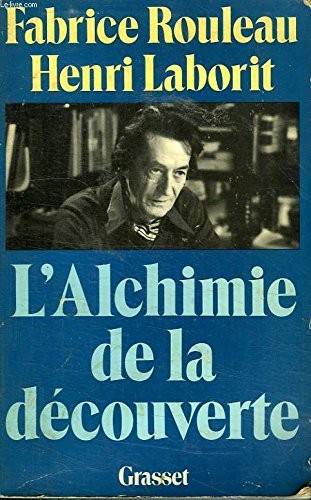 L' alchimie de la découverte
