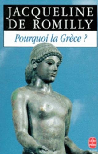 Pourquoi La Grece (Ldp Litterature) (French Edition)