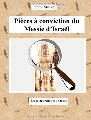 Pièces à conviction du Messie d'Israël (French Edition)