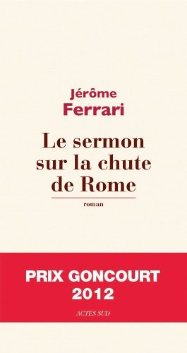 Le sermon sur la chute de Rome (French Edition)