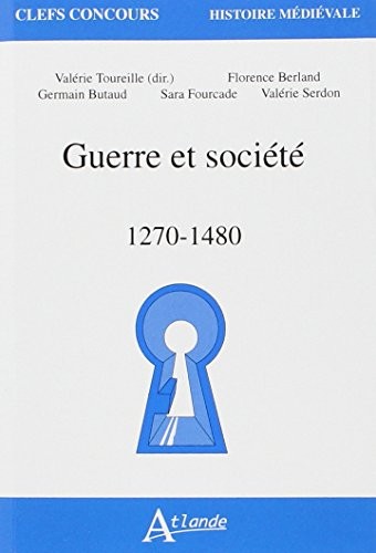 Guerre et société : 1270-1480