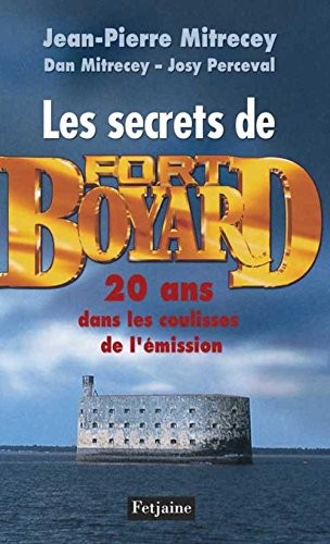 Les secrets de Fort Boyard (French Edition)