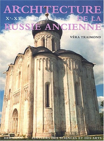 Architecture de la Russie ancienne : Xe-XVe siÃ¨cles