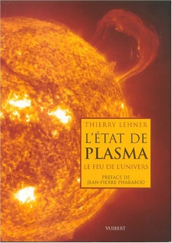 L'état de plasma : Le feu de l'univers