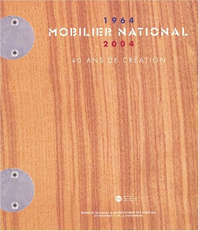 Mobilier national (1964-2004) : 40 ans de création