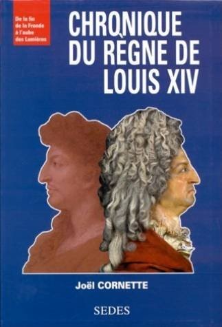 Chronique du règne de Louis XIV