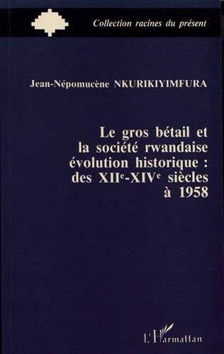 Le gros bétail et la société rwandaise