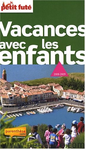 Petit FutÃ© Vacances avec les enfants