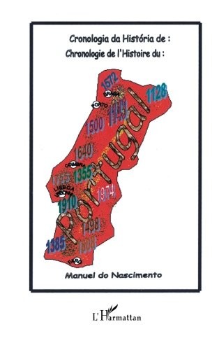 CHRONOLOGIE DE L'HISTOIRE DU Portugal: Cronologia da história du Portugal (French Edition)
