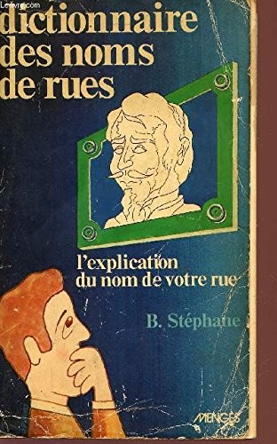 Le dictionnaire des noms de rues