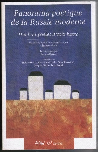 Panorama poétique de la Russie moderne: Dix-huit poètes à voix basse