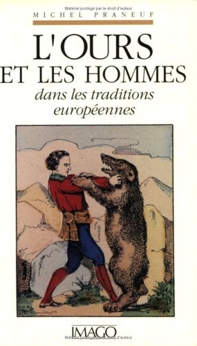 L' ours et les hommes dans les traditions européennes