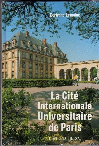 La Cité internationale universitaire de Paris
