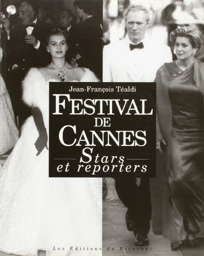 Festival De Cannes Stars et reporters
