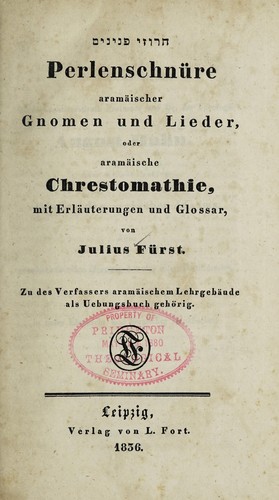 ... Perlenschnüre aramäischer gnomen und lieder, oder, Aramäische chrestomathie