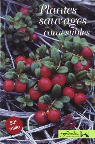 Plantes sauvages comestibles (French Edition)