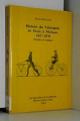 Histoire du vélocipède de Drais à Michaux
