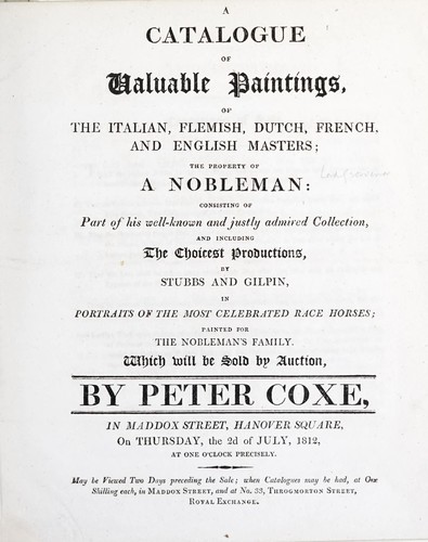 A catalogue of valuable paintings of the Italian, Flemish, Dutch, French, and English masters