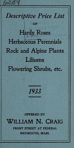 Descriptive price list of hardy roses, herbaceous perennials, rock and alpine plants, liliums, flowering shrubs, etc