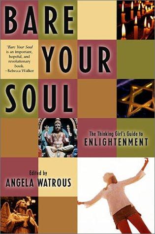 Bare your soul