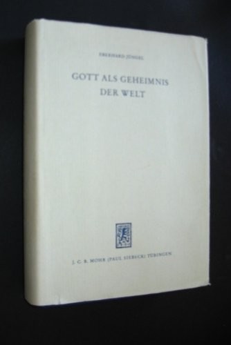 Gott als Geheimnis der Welt