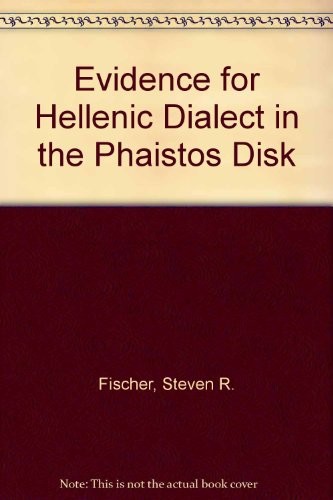 Evidence for Hellenic dialect in the Phaistos Disk