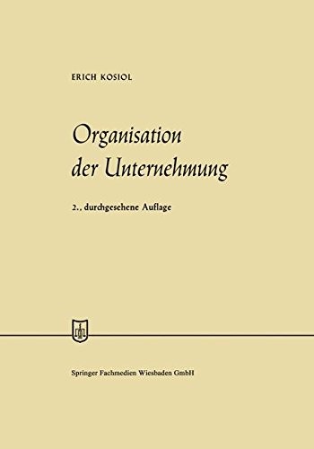 Organisation der Unternehmung (Die Wirtschaftswissenschaften) (German Edition)