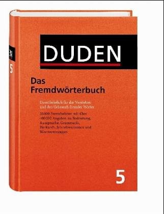 Der Duden in 12 Banden: Das Fremdworterbuch: Bk. 5