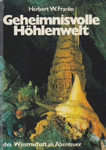 Geheimnisvolle Höhlenwelt