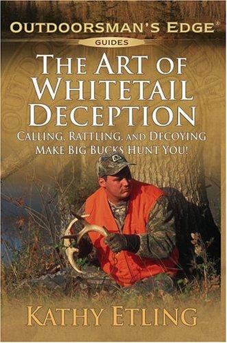 The Art of Whitetail Deception