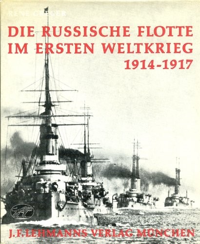 Die Russische Flotte im ersten Weltkrieg, 1914-1917