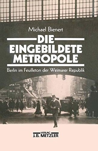 Die eingebildete Metropole