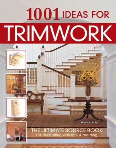 1001 Ideas for Trimwork (1001 Ideas)