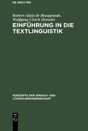 Einführung in die Textlinguistik (Konzepte Der Sprach- Und Literaturwissenschaft) (German Edition)