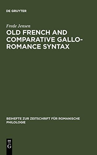 Old French and comparative Gallo-Romance syntax